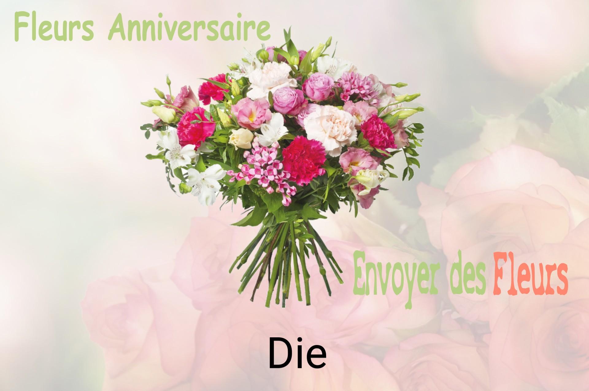 Bouquet de fleurs d’anniversaire livré à Die
